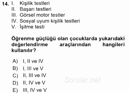 Çocuk Gelişimde Normal Ve Atipik Gelişim 2016 - 2017 Dönem Sonu Sınavı 14.Soru