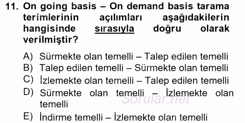 Temel Bilgi Teknolojileri 2 2012 - 2013 Dönem Sonu Sınavı 11.Soru