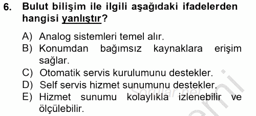 Temel Bilgi Teknolojileri 2 2012 - 2013 Dönem Sonu Sınavı 6.Soru