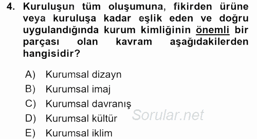 Kurumsal İletişim 2016 - 2017 Ara Sınavı 4.Soru