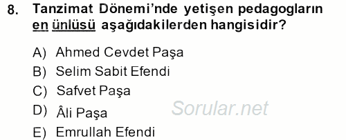 Osmanlı Devleti Yenileşme Hareketleri (1876-1918) 2014 - 2015 Dönem Sonu Sınavı 8.Soru