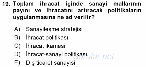 Uluslararası İktisat Politikası 2016 - 2017 Ara Sınavı 19.Soru