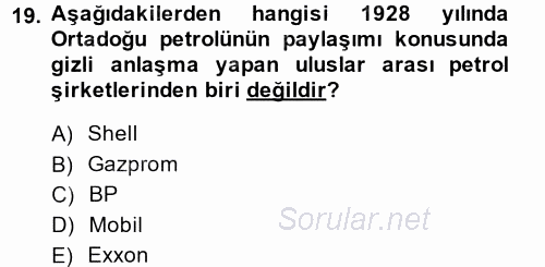 Modern Ortadoğu Tarihi 2014 - 2015 Dönem Sonu Sınavı 19.Soru