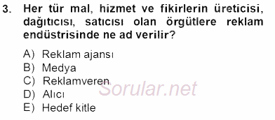 Medya Ekonomisi ve İşletmeciliği 2013 - 2014 Tek Ders Sınavı 3.Soru