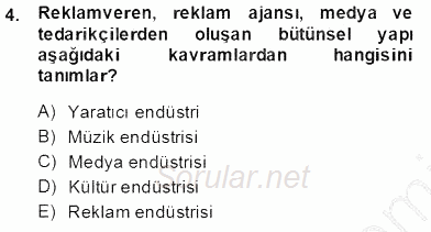 Medya Ekonomisi ve İşletmeciliği 2013 - 2014 Tek Ders Sınavı 4.Soru