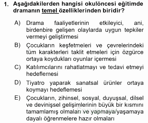 Okulöncesinde Drama 2016 - 2017 3 Ders Sınavı 1.Soru