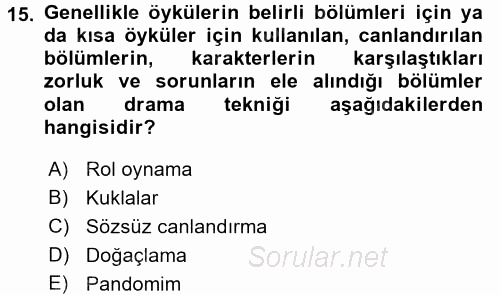 Okulöncesinde Drama 2016 - 2017 3 Ders Sınavı 15.Soru
