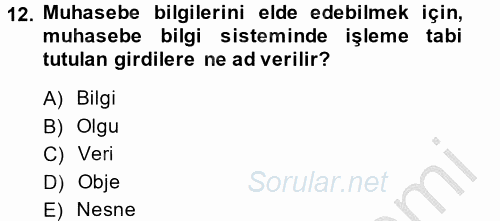 Ön Muhasebe Yazılımları Ve Kullanımı 2014 - 2015 Ara Sınavı 12.Soru