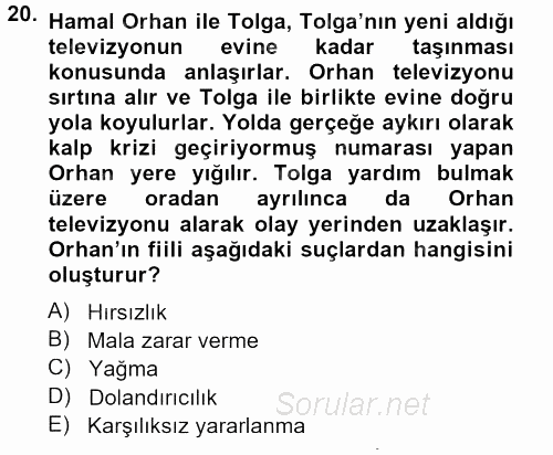 Ceza Hukukuna Giriş 2012 - 2013 Dönem Sonu Sınavı 20.Soru