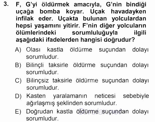 Ceza Hukukuna Giriş 2012 - 2013 Dönem Sonu Sınavı 3.Soru