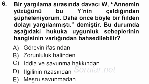 Ceza Hukukuna Giriş 2012 - 2013 Dönem Sonu Sınavı 6.Soru