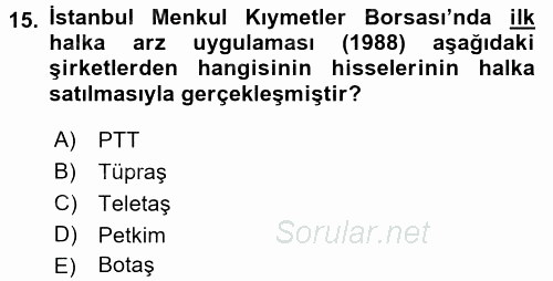 Türkiye Cumhuriyeti İktisat Tarihi 2016 - 2017 3 Ders Sınavı 15.Soru