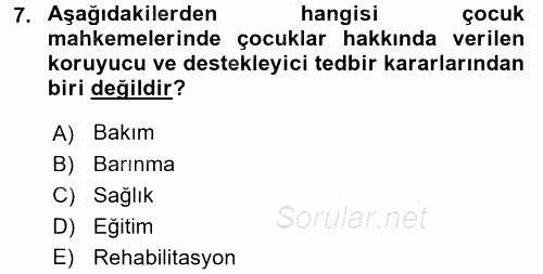 Sosyal Hizmet Mevzuatı 2015 - 2016 Dönem Sonu Sınavı 7.Soru