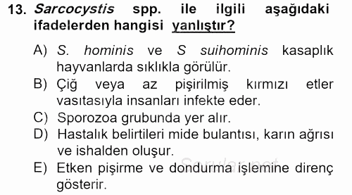 Gıda Güvenliğinin Temel Prensipleri 2013 - 2014 Tek Ders Sınavı 13.Soru