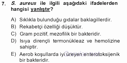 Gıda Güvenliğinin Temel Prensipleri 2013 - 2014 Tek Ders Sınavı 7.Soru