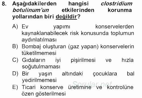 Gıda Güvenliğinin Temel Prensipleri 2013 - 2014 Tek Ders Sınavı 8.Soru