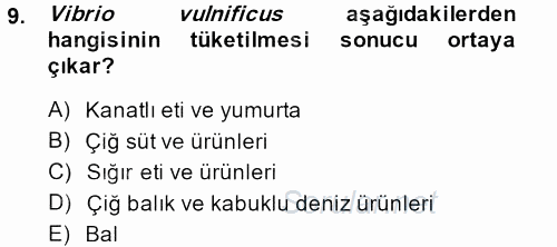 Gıda Güvenliğinin Temel Prensipleri 2013 - 2014 Tek Ders Sınavı 9.Soru