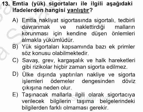 Hayat Dışı Sigortalar 2012 - 2013 Ara Sınavı 13.Soru