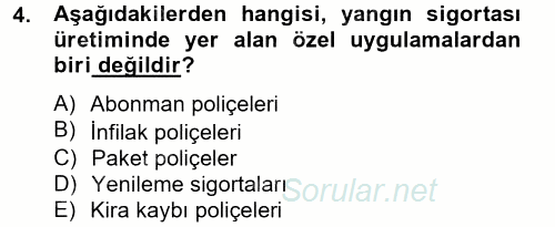 Hayat Dışı Sigortalar 2012 - 2013 Ara Sınavı 4.Soru