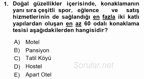 Konaklama Hizmetlerinde Kalite Yönetimi 2017 - 2018 Ara Sınavı 1.Soru