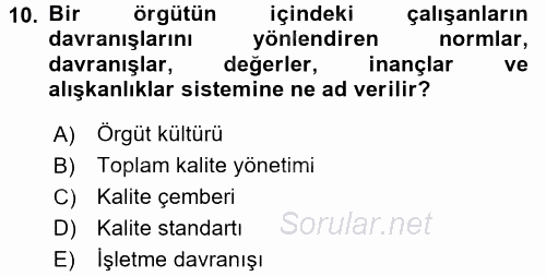 Konaklama Hizmetlerinde Kalite Yönetimi 2017 - 2018 Ara Sınavı 10.Soru