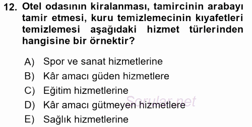 Konaklama Hizmetlerinde Kalite Yönetimi 2017 - 2018 Ara Sınavı 12.Soru