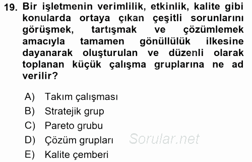 Konaklama Hizmetlerinde Kalite Yönetimi 2017 - 2018 Ara Sınavı 19.Soru