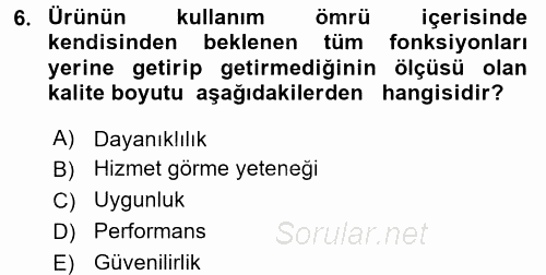 Konaklama Hizmetlerinde Kalite Yönetimi 2017 - 2018 Ara Sınavı 6.Soru