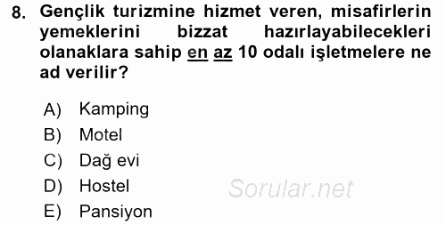 Konaklama Hizmetlerinde Kalite Yönetimi 2017 - 2018 Ara Sınavı 8.Soru