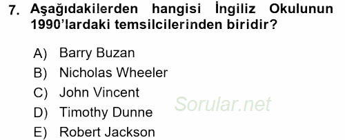 Uluslararası İlişkiler Kuramları 2 2015 - 2016 Dönem Sonu Sınavı 7.Soru