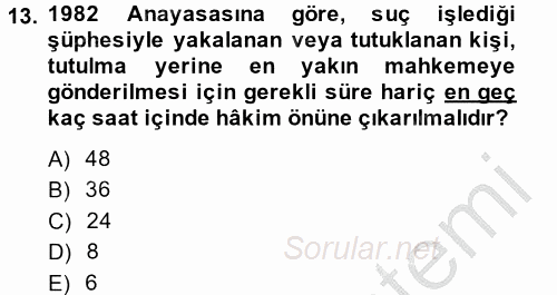 İnsan Hakları Ve Kamu Özgürlükleri 2013 - 2014 Ara Sınavı 13.Soru