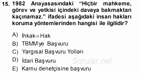 İnsan Hakları Ve Kamu Özgürlükleri 2013 - 2014 Ara Sınavı 15.Soru