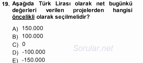 Finansal Yönetim 2014 - 2015 Tek Ders Sınavı 19.Soru