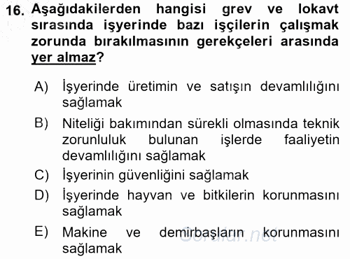 Çalışma İlişkileri 2015 - 2016 Dönem Sonu Sınavı 16.Soru