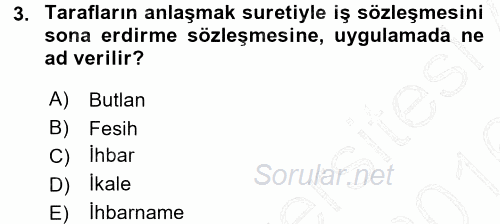 Çalışma İlişkileri 2015 - 2016 Dönem Sonu Sınavı 3.Soru