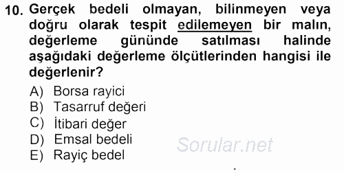 Envanter ve Bilanço 2012 - 2013 Ara Sınavı 10.Soru