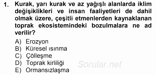 Çevre Sorunları ve Politikaları 2013 - 2014 Tek Ders Sınavı 1.Soru