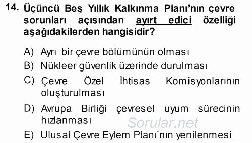 Çevre Sorunları ve Politikaları 2013 - 2014 Tek Ders Sınavı 14.Soru