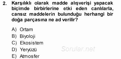 Çevre Sorunları ve Politikaları 2013 - 2014 Tek Ders Sınavı 2.Soru