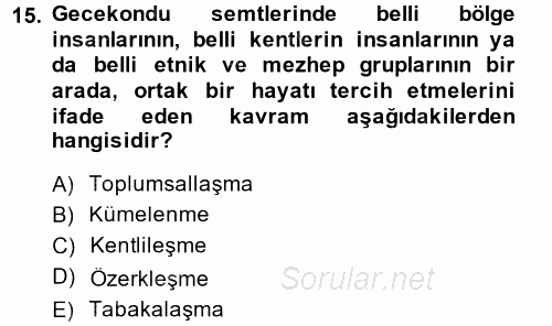 Toplumsal Yaşamda Aile 2014 - 2015 Tek Ders Sınavı 15.Soru