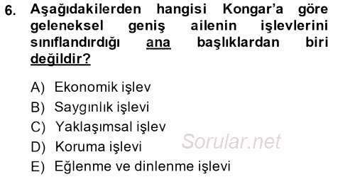 Toplumsal Yaşamda Aile 2014 - 2015 Tek Ders Sınavı 6.Soru