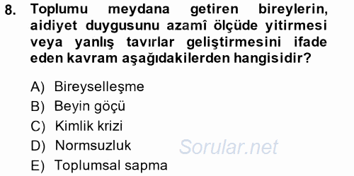 Toplumsal Yaşamda Aile 2014 - 2015 Tek Ders Sınavı 8.Soru