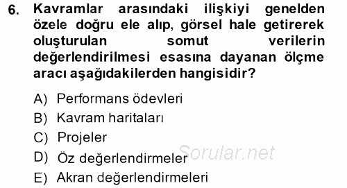 Ölçme Ve Değerlendirme 2013 - 2014 Dönem Sonu Sınavı 6.Soru