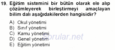 Türk Eğitim Sistemi Ve Okul Yönetimi 2013 - 2014 Tek Ders Sınavı 19.Soru