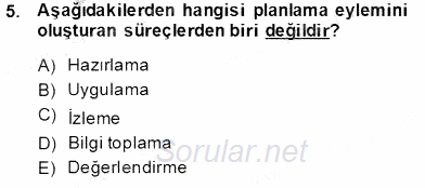 Türk Eğitim Sistemi Ve Okul Yönetimi 2013 - 2014 Tek Ders Sınavı 5.Soru