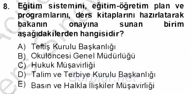 Türk Eğitim Sistemi Ve Okul Yönetimi 2013 - 2014 Tek Ders Sınavı 8.Soru