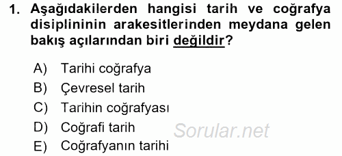 Tarihi Coğrafya 2016 - 2017 Dönem Sonu Sınavı 1.Soru