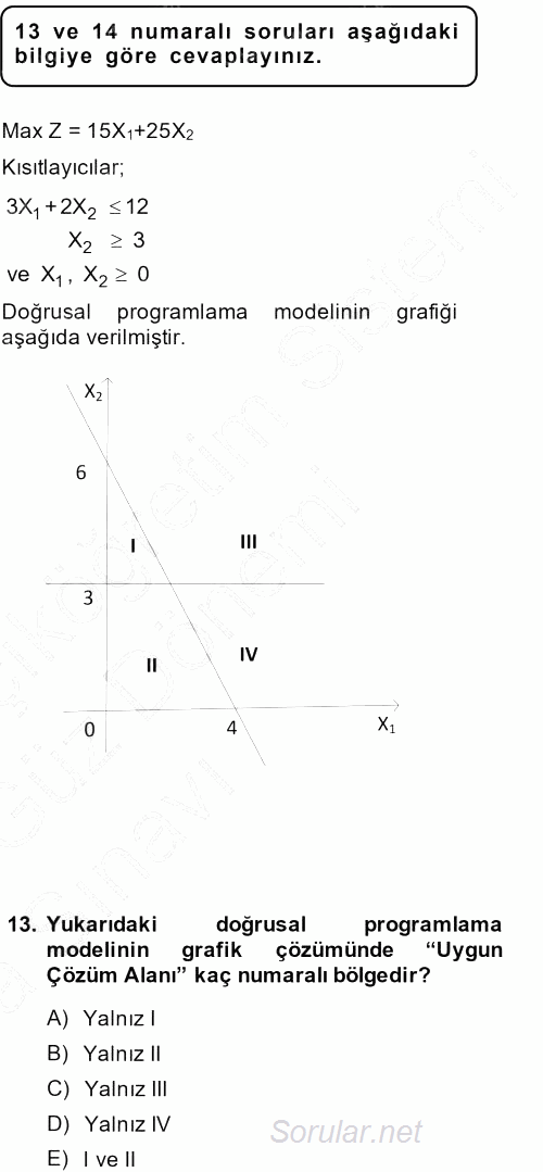 Yöneylem Araştırması 1 2013 - 2014 Ara Sınavı 13.Soru