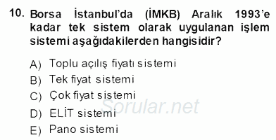 Borsaların Yapısı ve İşleyişi 2013 - 2014 Ara Sınavı 10.Soru