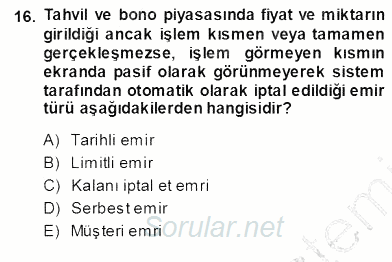 Borsaların Yapısı ve İşleyişi 2013 - 2014 Ara Sınavı 16.Soru